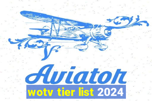 wotv tier list 2024